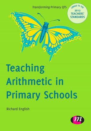Cover of the book Teaching Arithmetic in Primary Schools by Dr Shuang Liu, Zala Volcic, Cindy Gallois