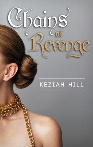 Cover of the book Chains Of Revenge by Alissa Callen