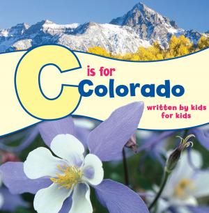 Cover of the book C is for Colorado by Steven J. Meyers