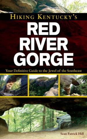 Cover of the book Hiking Kentucky's Red River Gorge by Monte Parr
