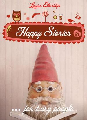Cover of the book Happy Stories for Busy People by B.P. Kasik