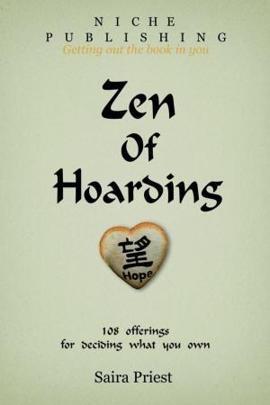 Cover of the book Zen of Hoarding by Jimmy Evans