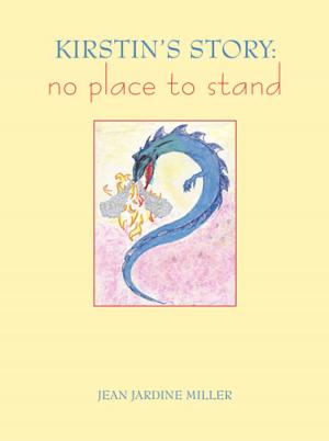Cover of the book KIRSTIN'S STORY: no place to stand by Allan Press