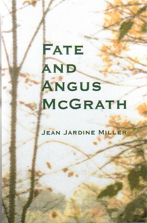 Cover of the book Fate and Angus McGrath by Alexandra Haughton