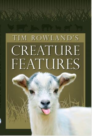 Book cover of Tim Rowland's Creature Features