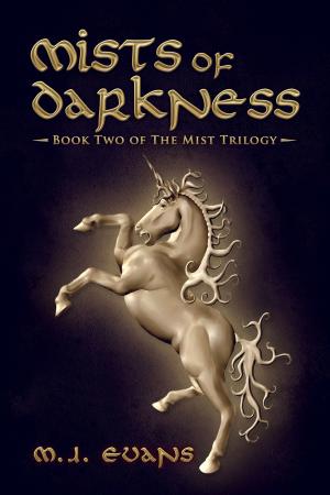 Cover of the book MIsts of Darkness-Book Two of the Mist Trilogy by D.T. Dyllin