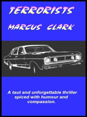 Cover of the book TERRORISTS by Marcus Clark