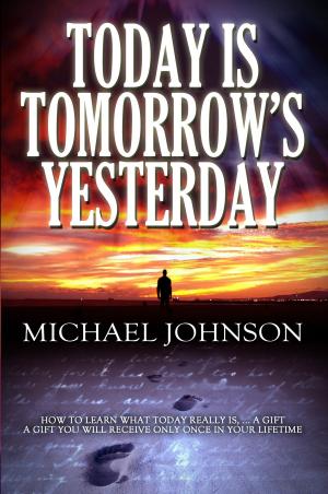 Book cover of Today is Tomorrow's Yesterday