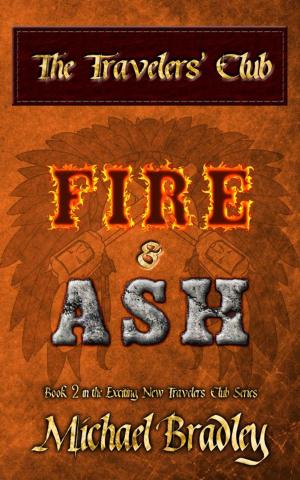 Cover of the book The Travelers' Club: Fire and Ash by Niko Silvester