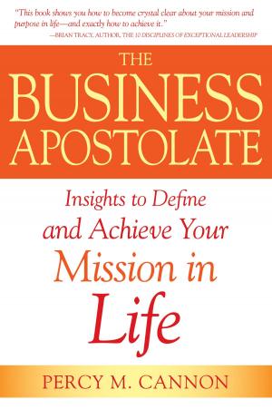 Cover of the book The Business Apostolate by Pierluigi Tamanini, Pl Pellegrino