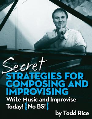 bigCover of the book Secret Strategies for Composing and Improvising by 