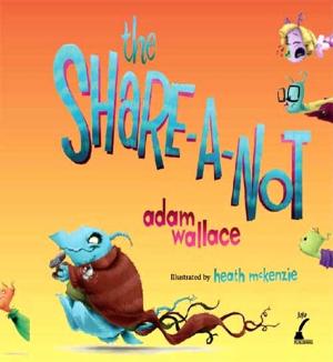 Cover of the book The Share-A-Not by Stanley Goldyn