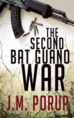 Cover of the book The Second Bat Guano War by Steen Langstrup