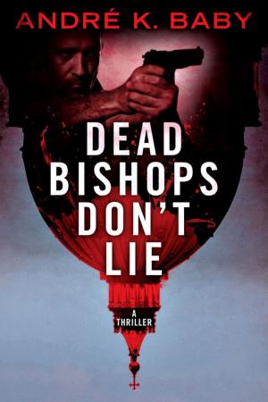 Cover of the book "Dead Bishops Don't Lie" by K.M. Spires