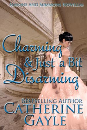 Cover of the book Charming and Just a Bit Disarming by Bethany Adams