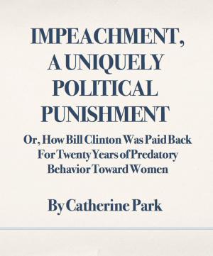 Cover of Impeachment, A Uniquely Political Punishment