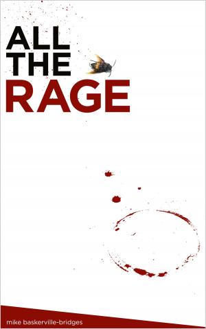 Cover of the book All the Rage by Robert F Moore