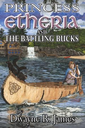 Book cover of Princess Etheria and the Battling Bucks