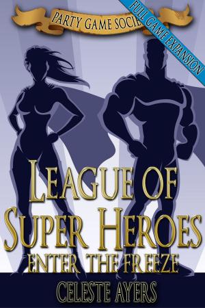 Cover of League of Super Heroes 2: Enter the FREEZE (Party Game Society)