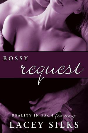 Cover of the book Bossy Request by Victoria Eastlake