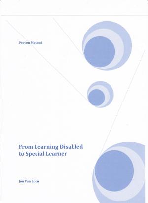Book cover of From Learning Disabled to Special Learner: Proven Method