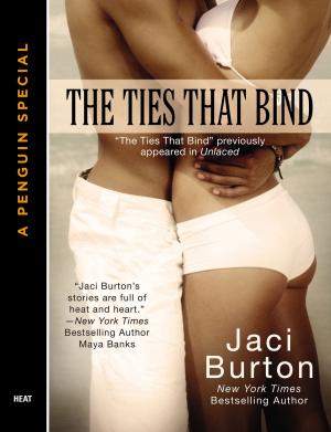 Cover of the book The Ties That Bind by Maria Amparo Ruiz de Burton, Amelia Maria de la L Montes