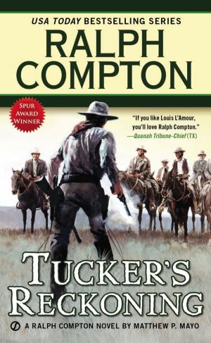Cover of the book Ralph Compton Tucker's Reckoning by J. D. Robb, Patricia Gaffney, Mary Blayney, Ruth Ryan Langan