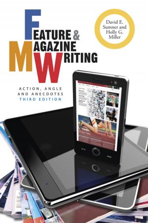 Cover of the book Feature and Magazine Writing by Dominick Splendorio, Lori Reichel