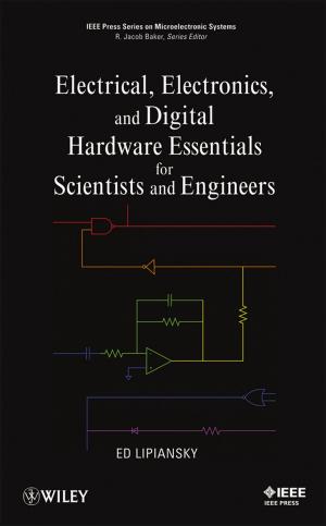 Cover of the book Electrical, Electronics, and Digital Hardware Essentials for Scientists and Engineers by Simone Cirani, Gianluigi Ferrari, Marco Picone, Luca Veltri