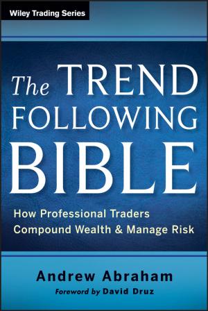 Cover of the book The Trend Following Bible by Bruce R. Thompson, Brigitte M. Borg, Robyn E. O'Hehir