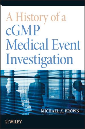 Cover of the book A History of a cGMP Medical Event Investigation by Alice Villalobos