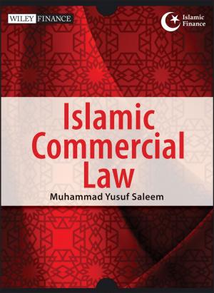 Cover of the book Islamic Commercial Law by Martin Hill-Wilson, Carolyn Blunt