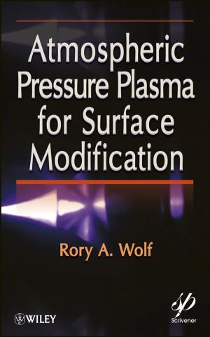 Cover of the book Atmospheric Pressure Plasma for Surface Modification by Eric Firley, Katharina Groen