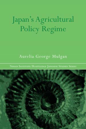 Book cover of Japan's Agricultural Policy Regime