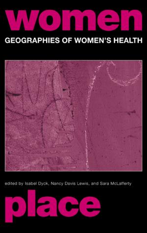 Cover of the book Geographies of Women's Health by Laura L. Ellingson