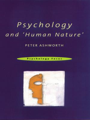 Cover of the book Psychology and 'Human Nature' by Francis P. Noe, Muzaffer Uysal, Vincent P. Magnini