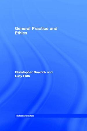 Cover of the book General Practice and Ethics by Peter Taylor, Chris Gratton