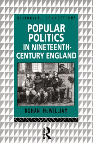 Cover of the book Popular Politics in Nineteenth Century England by Irene Morra