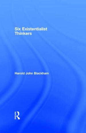Cover of the book Six Existentialist Thinkers by Elliott Antokoletz, Paolo Susanni