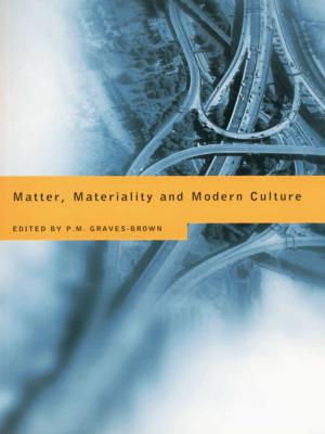 Cover of the book Matter, Materiality and Modern Culture by Irving Horowitz