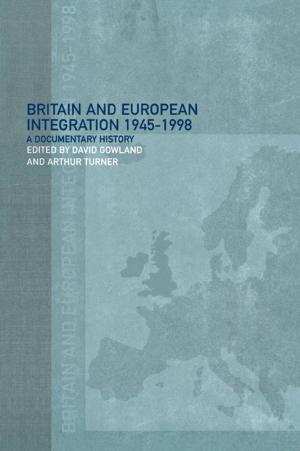 Cover of the book Britain and European Integration, 1945 - 1998 by Carla B. Johnston