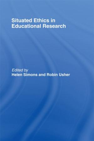 Cover of the book Situated Ethics in Educational Research by John Potter