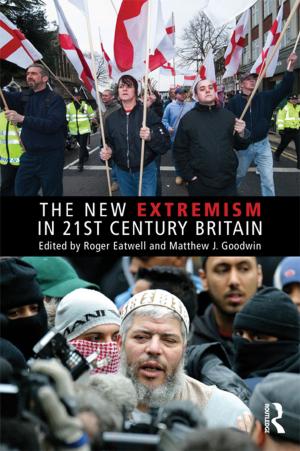 Cover of the book The New Extremism in 21st Century Britain by Ian Mitchell