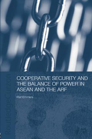 Cover of the book Cooperative Security and the Balance of Power in ASEAN and the ARF by Bill Jordan