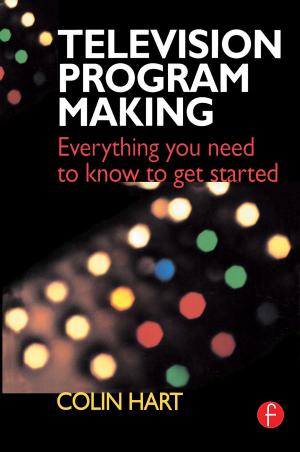 Cover of the book Television Program Making by Gill Ellis, Nicola S. Morgan, Ken Reid