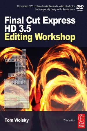 Cover of the book Final Cut Express HD 3.5 Editing Workshop by Angang Hu, Qingyou Guan