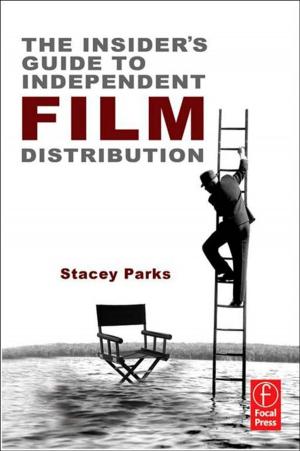 Cover of the book The Insider's Guide to Independent Film Distribution by Philip Burtt