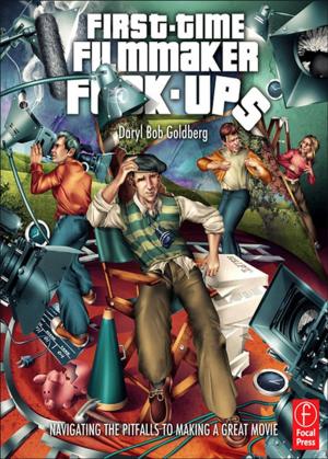 Cover of the book First-Time Filmmaker F*ck-ups by Suzanna Rose
