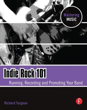 Cover of the book Indie Rock 101 by Robert Ward-Penny