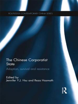Cover of the book The Chinese Corporatist State by Michael McCahill, Rachel L. Finn